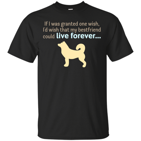 if i was granted one wish T-Shirt
