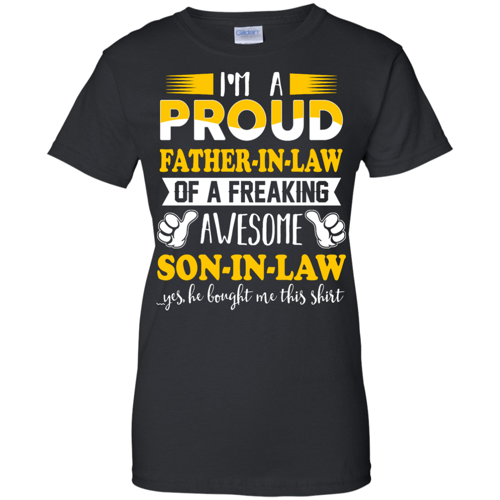 i'm a proud father-in-law of a freaking awesome son-in-law T-Shirt