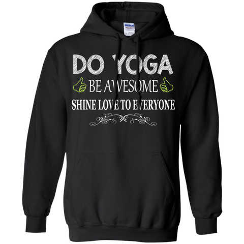 do yoga be awesome shine love to everyone T-Shirt