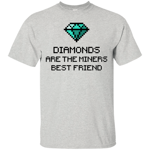 diamonds are the miners best friend T-Shirt