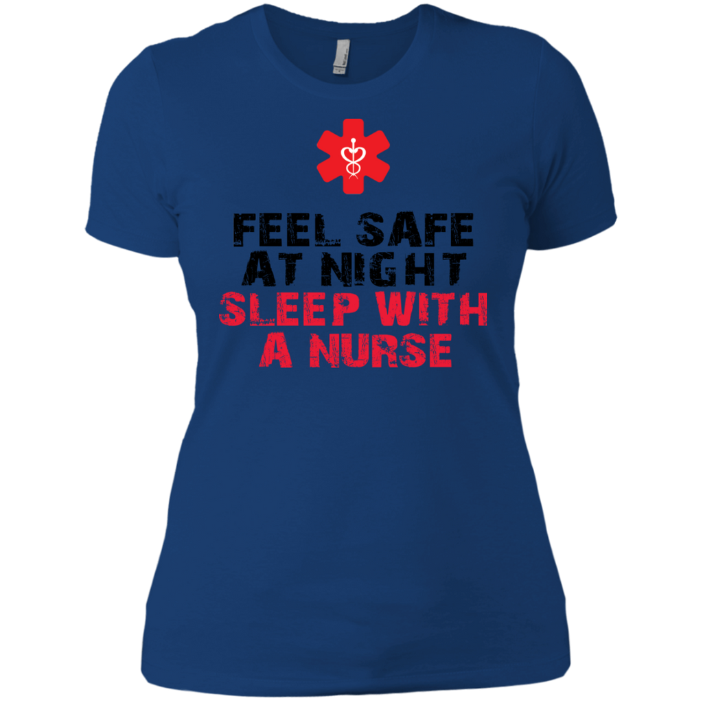 feel safe at night sleep with a nurse T-Shirt