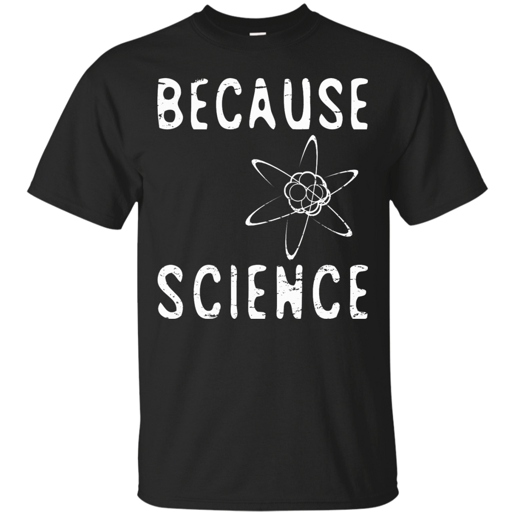 because science T-Shirt