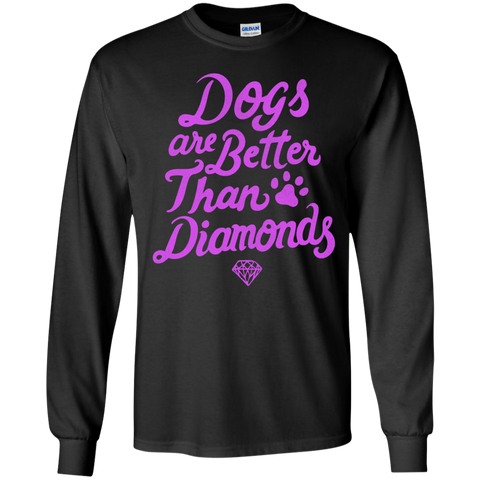 dogs are better than diamonds T-Shirt