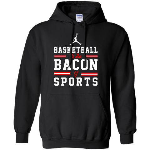 basketball is the bacon of sports funny T-Shirt