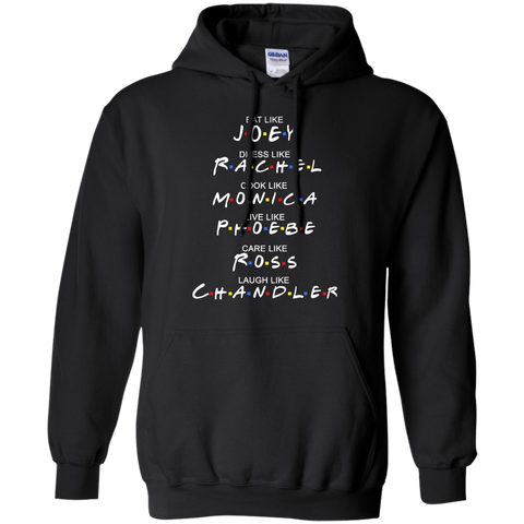 eat like joey. dress like rachel. cook like monica.. T-Shirt