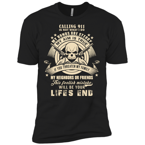 calling 911 is not what i do T-Shirt