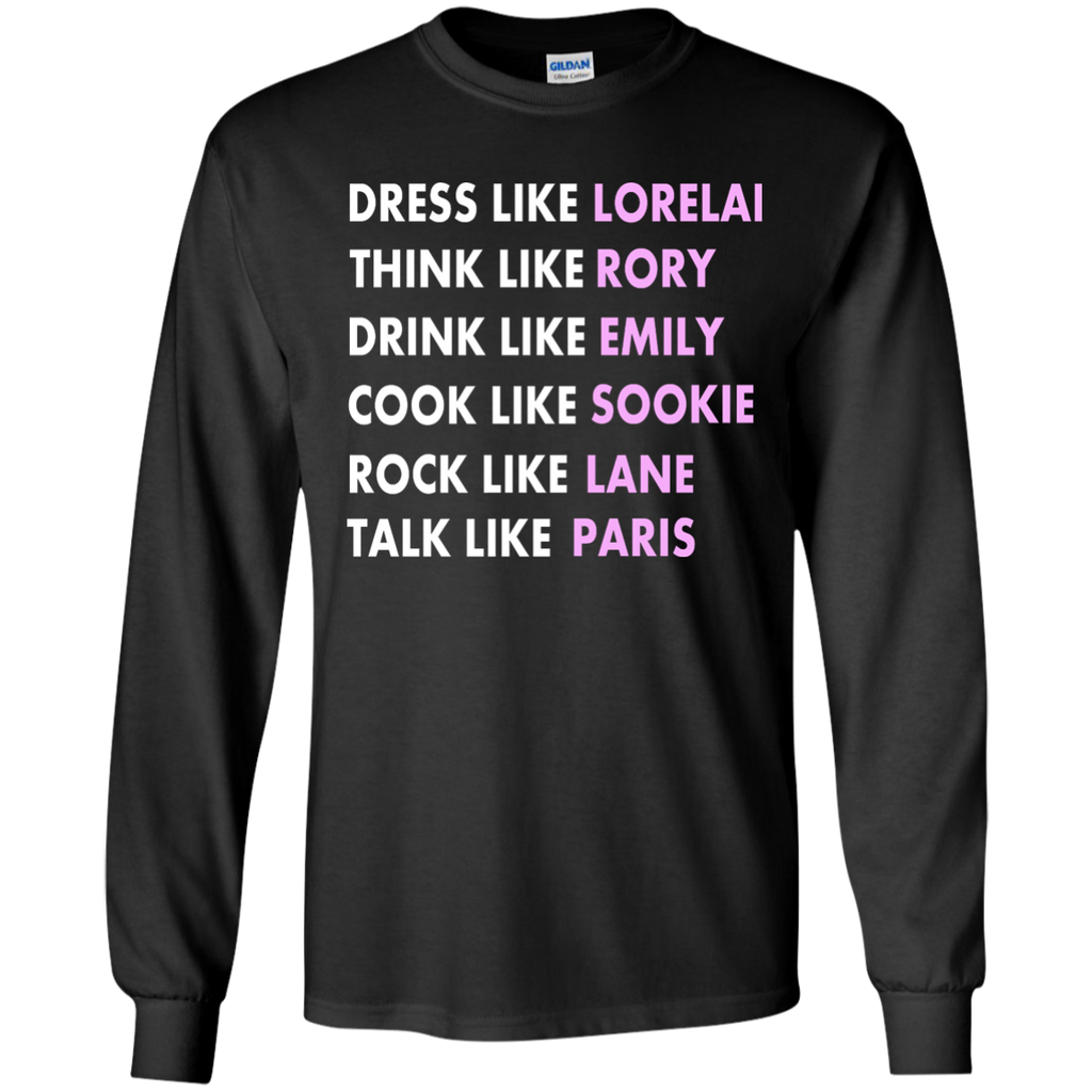dress like lorelai think like rory T-Shirt