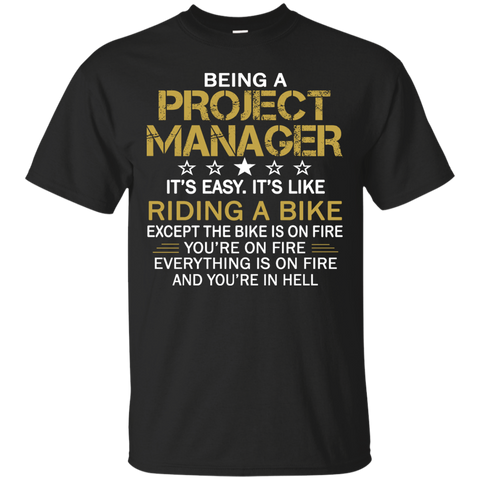 being a project manager T-Shirt