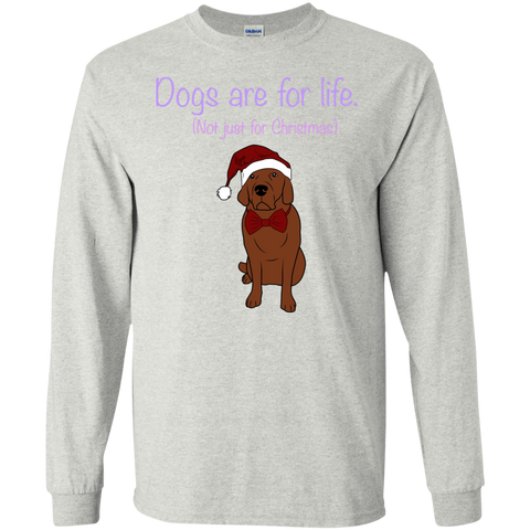 dogs are for life T-Shirt