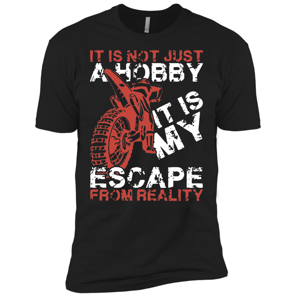 it is not just a hobby it is my escape from reality motorcycles biker T-Shirt
