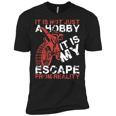 it is not just a hobby it is my escape from reality motorcycles biker T-Shirt