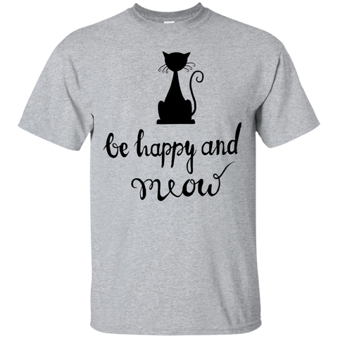 be happy and meow sweatshirt T-Shirt