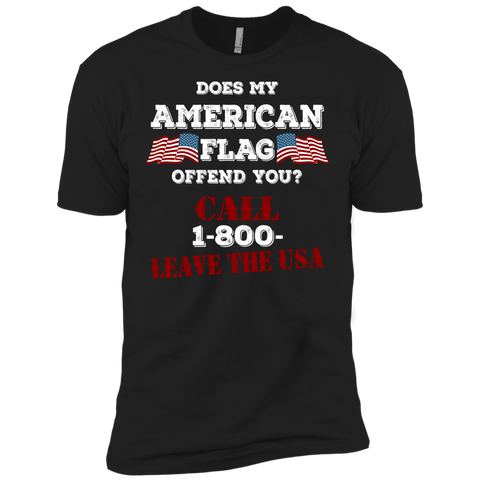 does my american flag offend you call 1-800- leave the usa T-Shirt