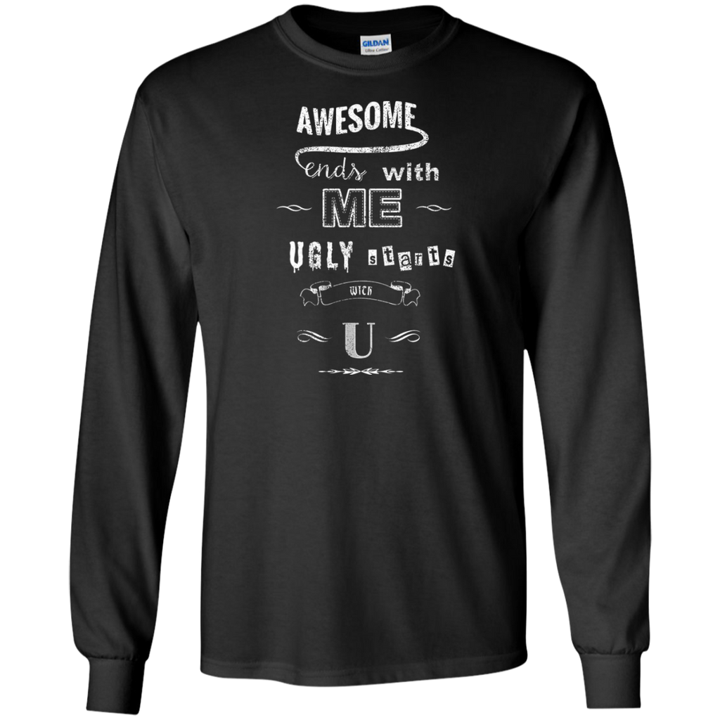 awesome starts with me, ugly starts with u holiday sweater T-Shirt