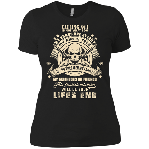 calling 911 is not what i do T-Shirt