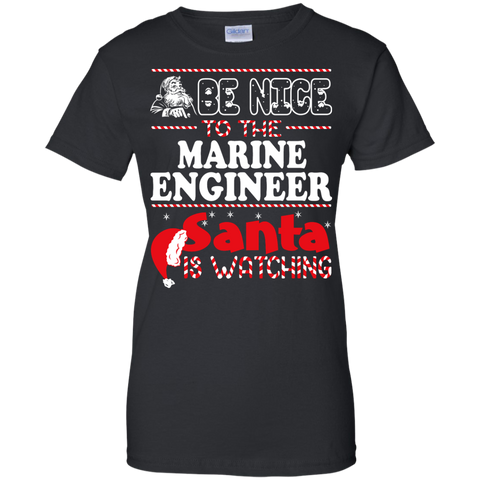 be nice to the marine engineer santa is watching - christmas T-Shirt