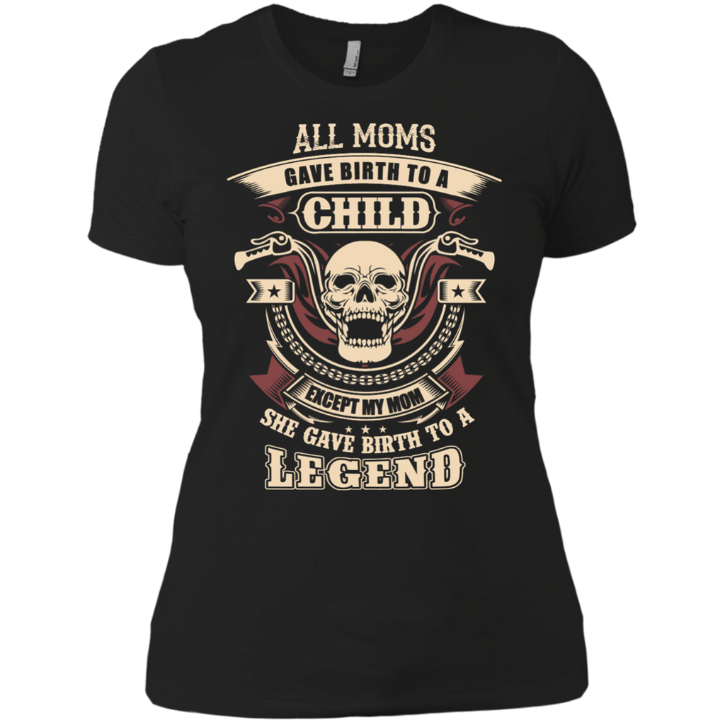 all moms gave birth to a child T-Shirt