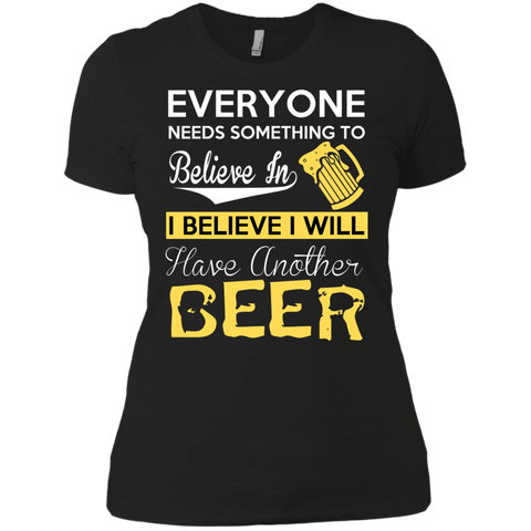 believe will have another beer T-Shirt