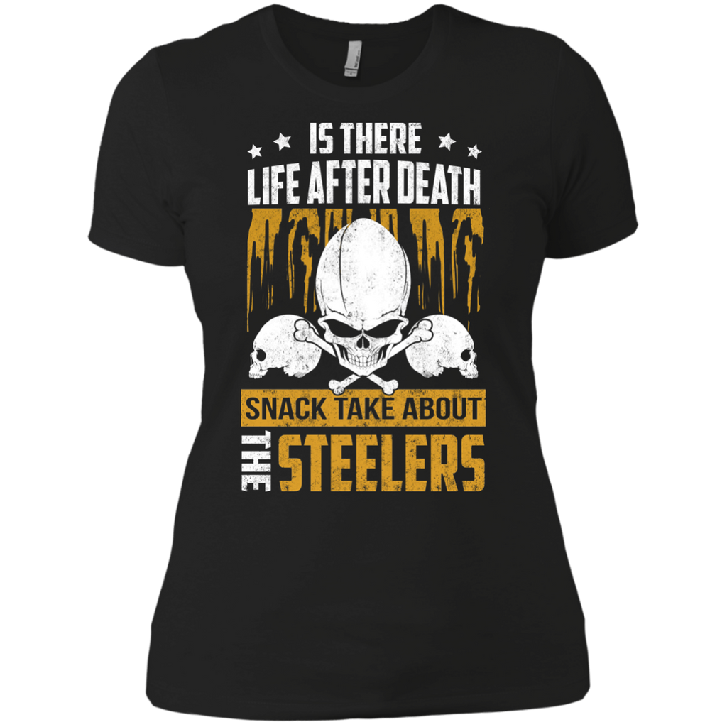 is there life after death snack take about the steelers T-Shirt