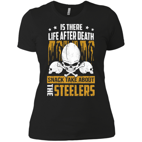 is there life after death snack take about the steelers T-Shirt