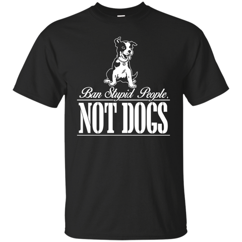 ban stupid people not dogs T-Shirt