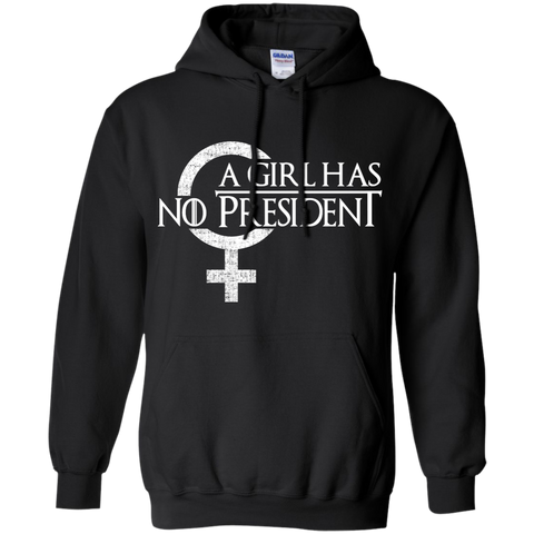 a girl has no president T-Shirt