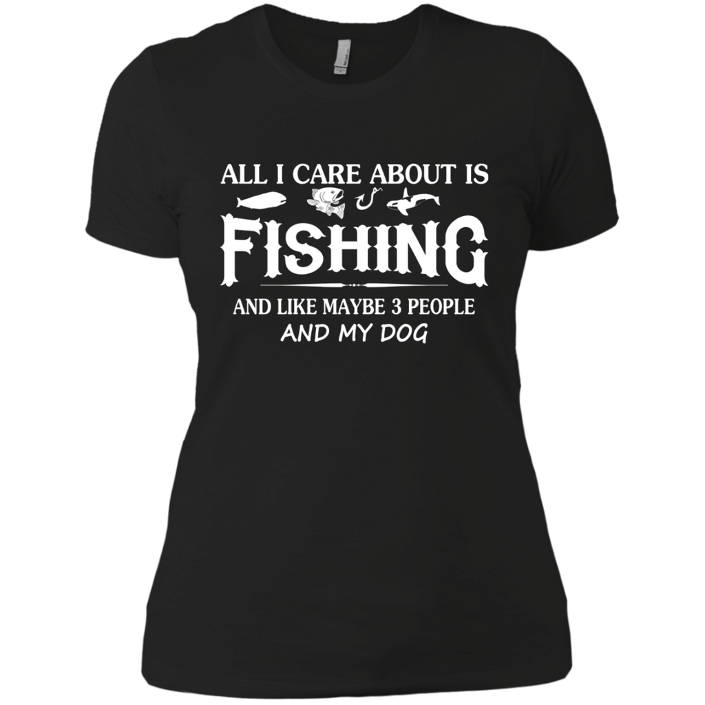 care about fishing and my dog T-Shirt