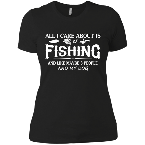 care about fishing and my dog T-Shirt