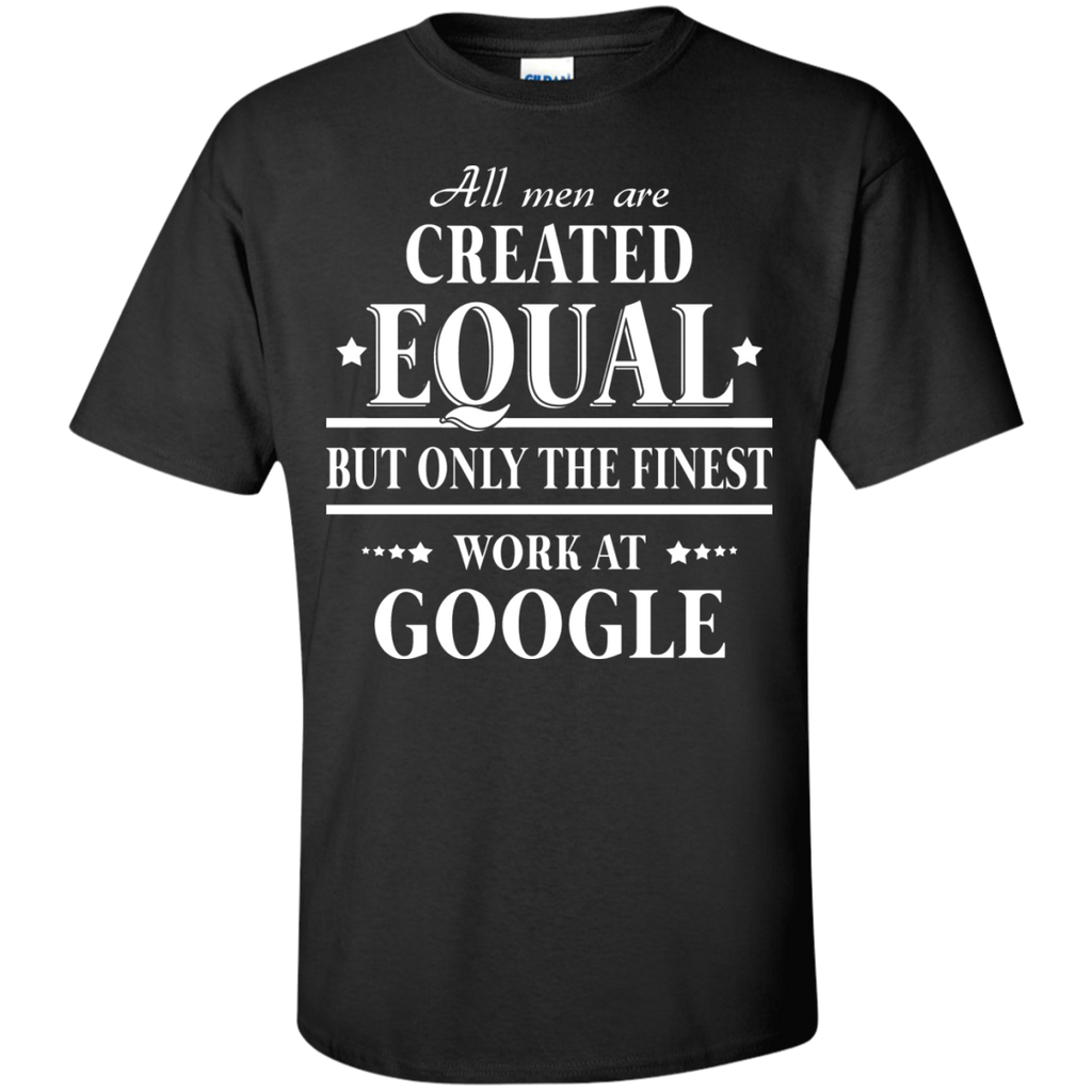 all men are created equal T-Shirt