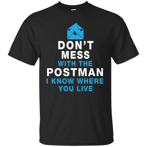 don't mess with the postman T-Shirt