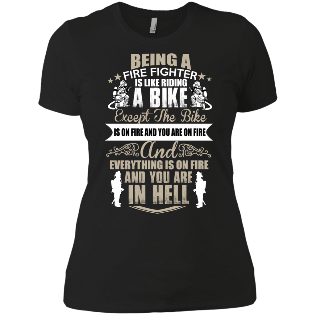 fire fighter is like riding a bike 11 T-Shirt