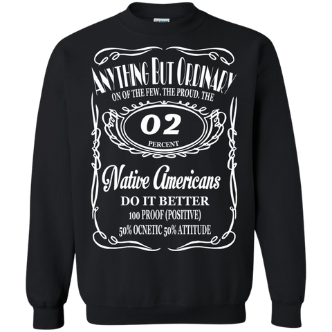 anything but ordinary on of the few, the proud, the 02 percent native... T-Shirt