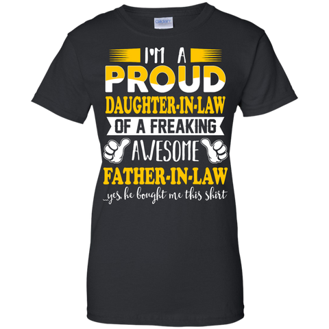 i'm a proud daughter-in-law of a freaking awesome father-in-law T-Shirt