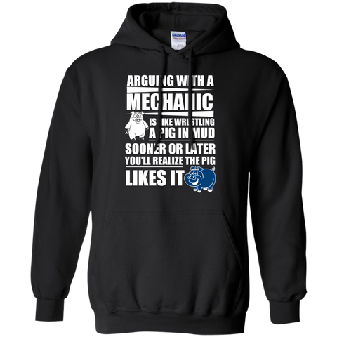 arguing with a mechanic is like wresting a pig in mud T-Shirt