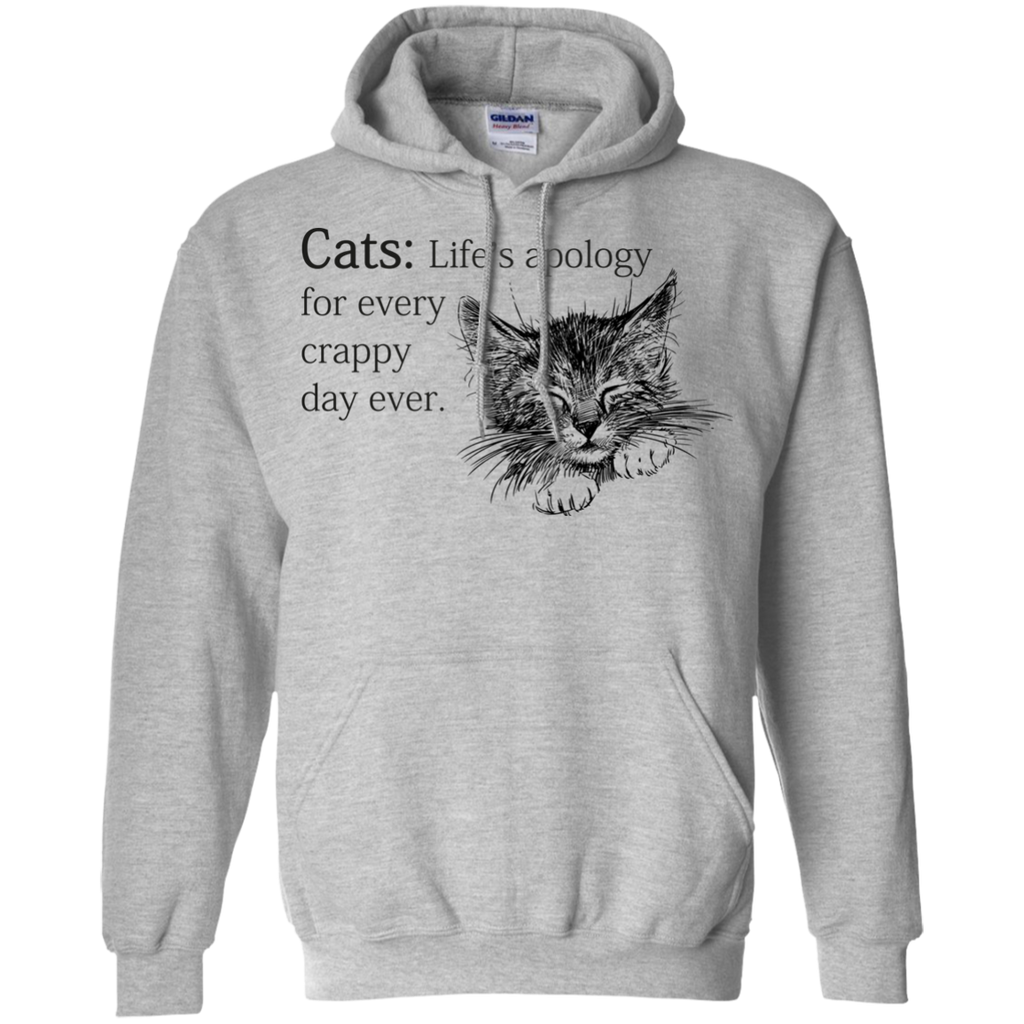 cats- life apology for every crappy day ever sweatshirt T-Shirt