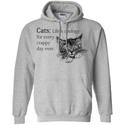 cats- life apology for every crappy day ever sweatshirt T-Shirt