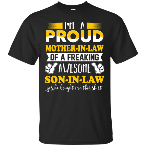i'm a proud mother-in-law of a freaking awesome son-in-law T-Shirt