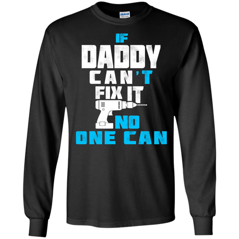daddy can fix it T-Shirt