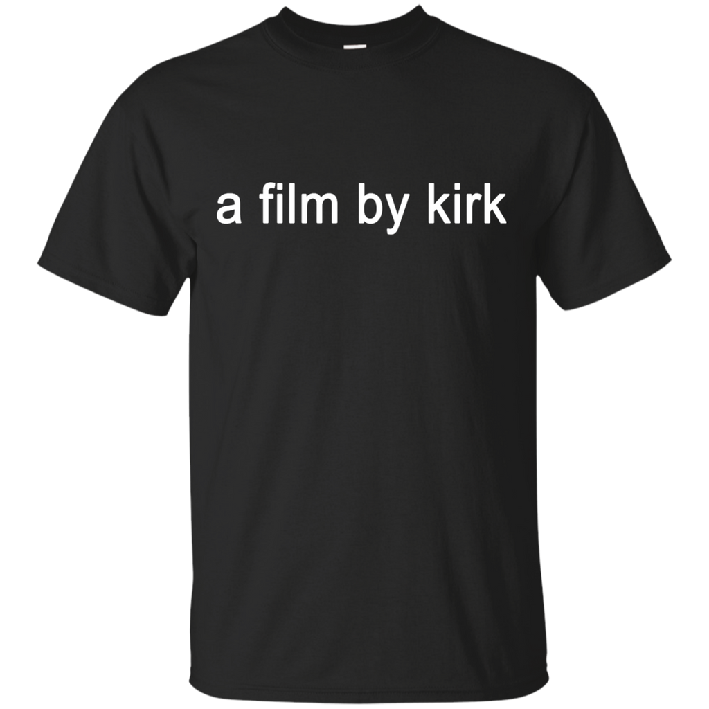 a film by kirk T-Shirt