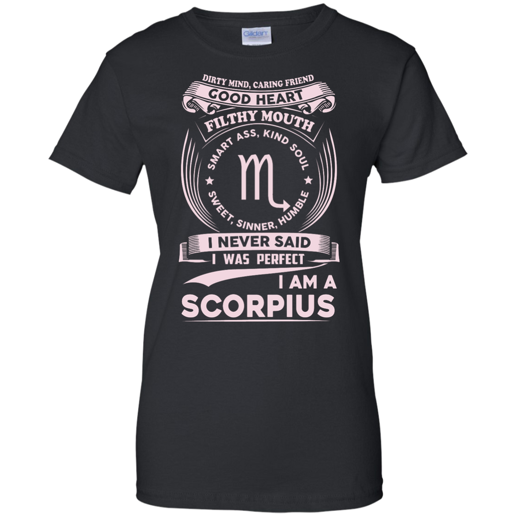 dirty mind caring friend i am a scorpius T-Shirt