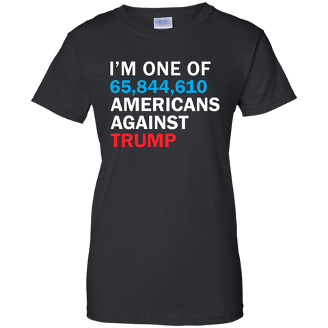 i'm one of 65,844,610 americans against trump T-Shirt