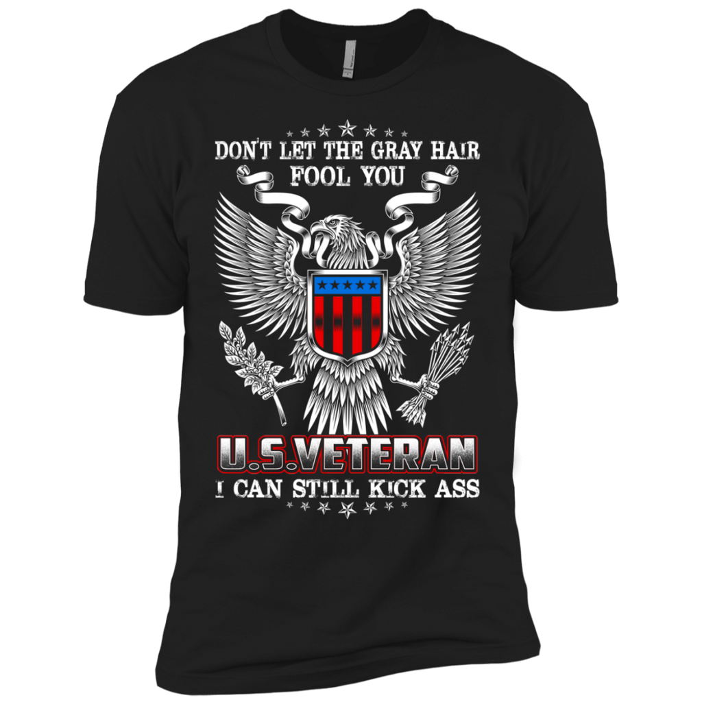 don't let the gray hair fool you u.s.veteran T-Shirt