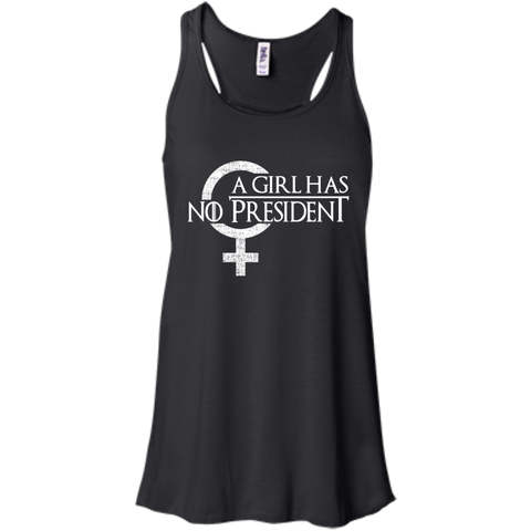 a girl has no president T-Shirt
