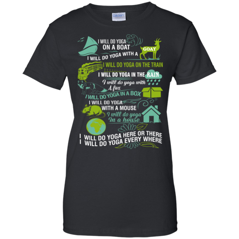 i  will do yoga every where T-Shirt