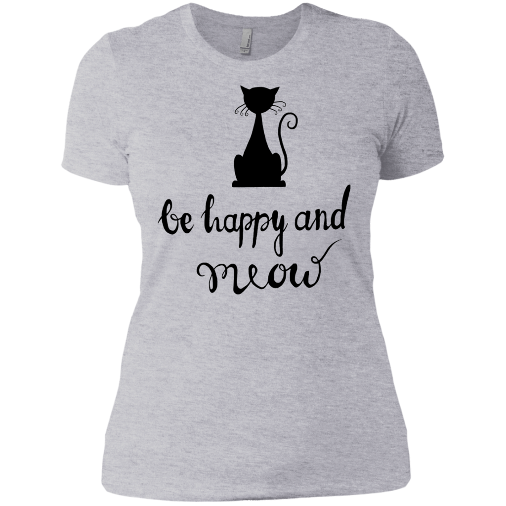 be happy and meow sweatshirt T-Shirt