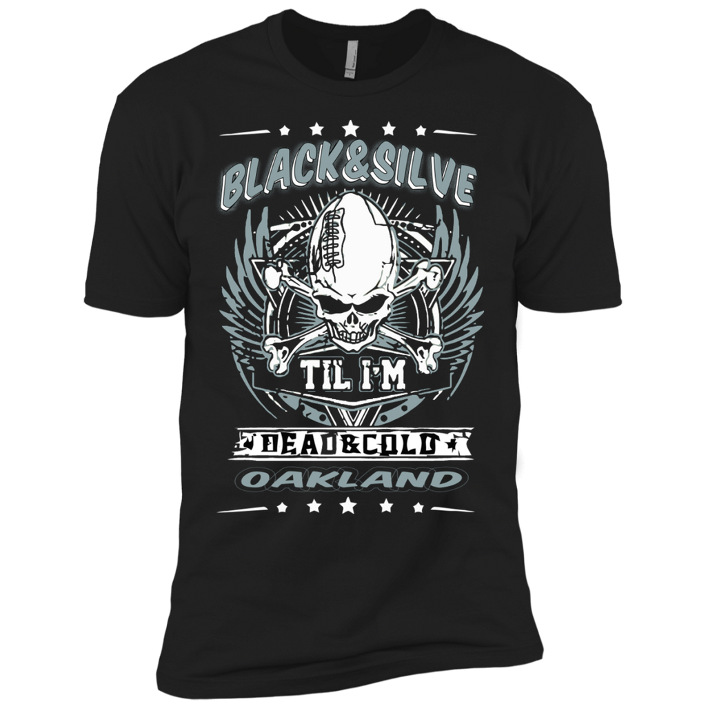 black and silver til i am dead and cold oakland T-Shirt