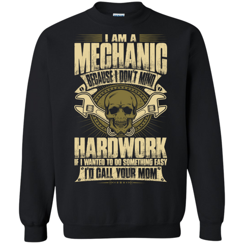 because i don't mind hardwork T-Shirt