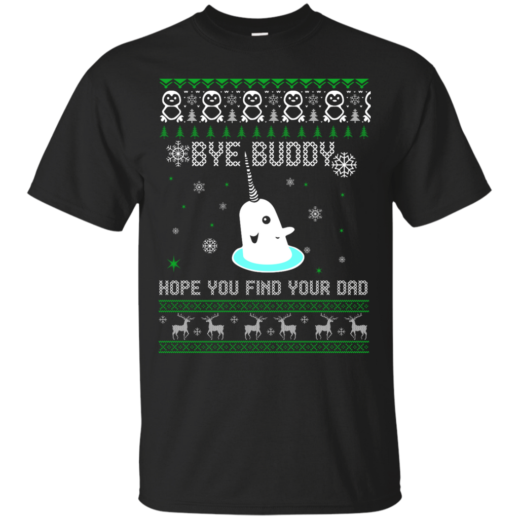 bye buddy hope you find your dad elf sweater, T-Shirt