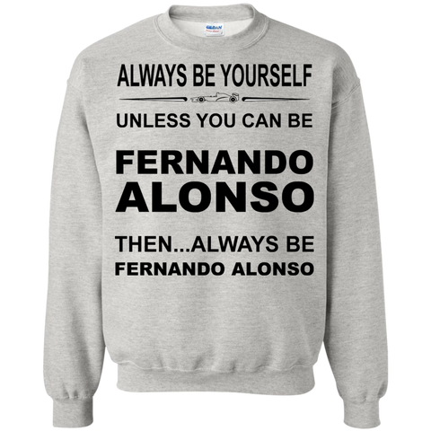always be yourself unless you can be fernando alonso T-Shirt