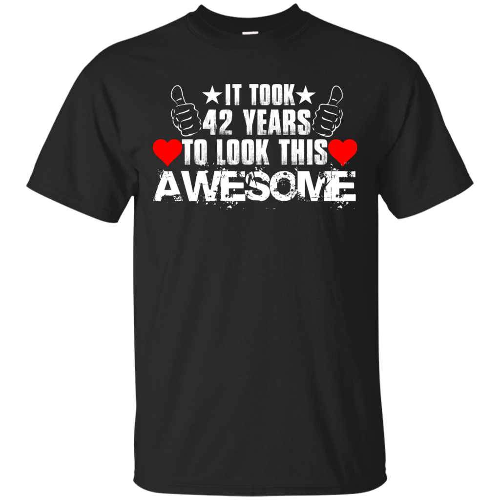 it took 42 years to look this awesome T-Shirt